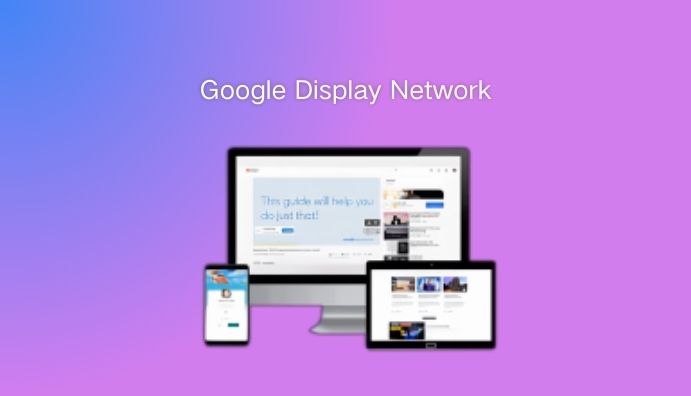 谷歌广告投放 2 谷歌展示广告 google display network图片